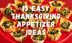 15 Easy Thanksgiving Appetizer Ideas