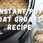 Instant Pot Oat Groats Recipe
