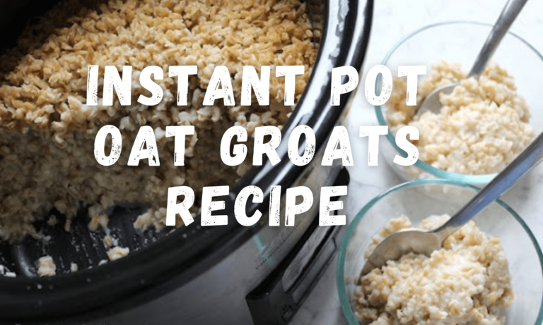 Instant Pot Oat Groats Recipe