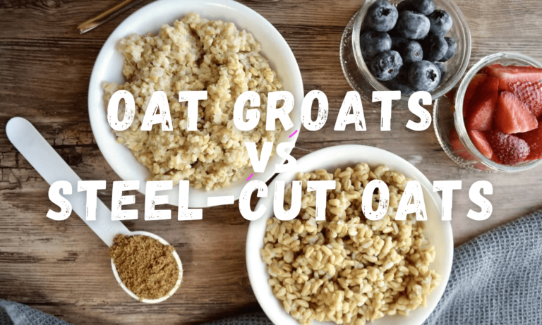 Oat Groats vs Steel Cut Oats